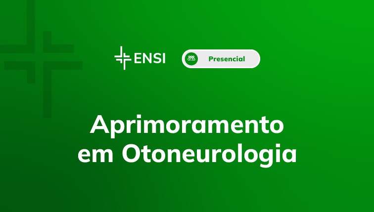 Aprimoramento em Otoneurologia